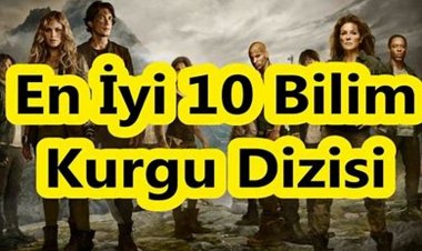 En İyi Bilim-Kurgu Dizileri Top 10 Listesi