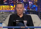 GREG GUTFELD: Demokratların yetişkinler gibi davranmasına neden olan tek şey Trump'a karşı kaybedecekleri korkusu